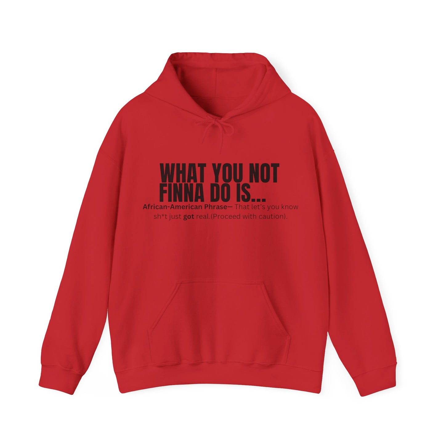 What you not Hoodie