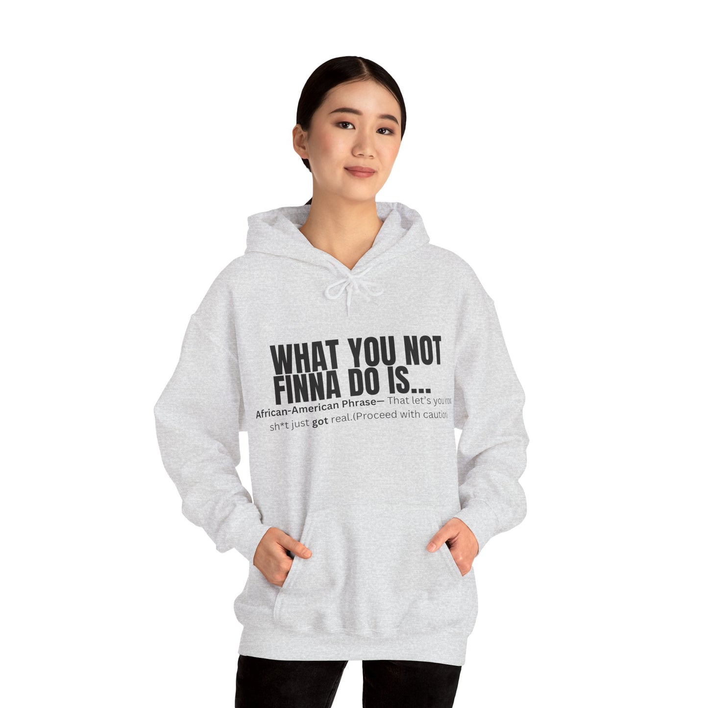 What you not Hoodie
