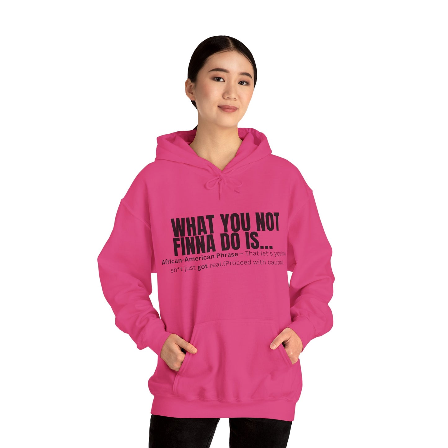 What you not Hoodie