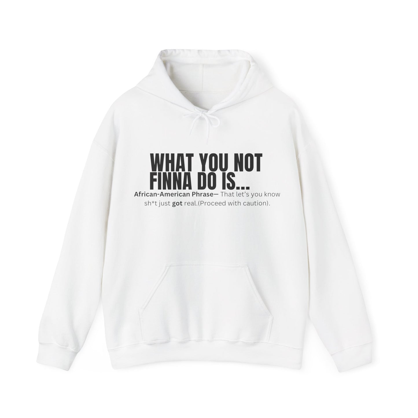 What you not Hoodie