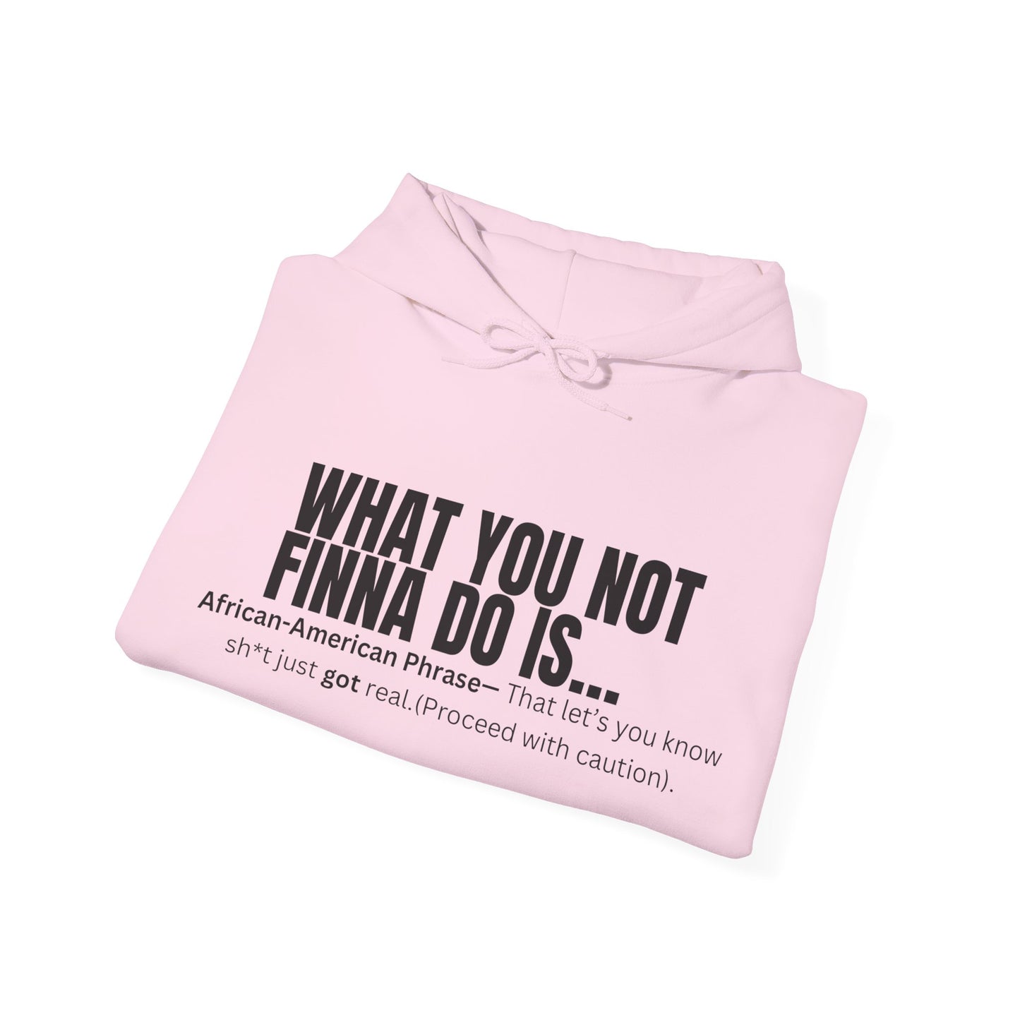 What you not Hoodie