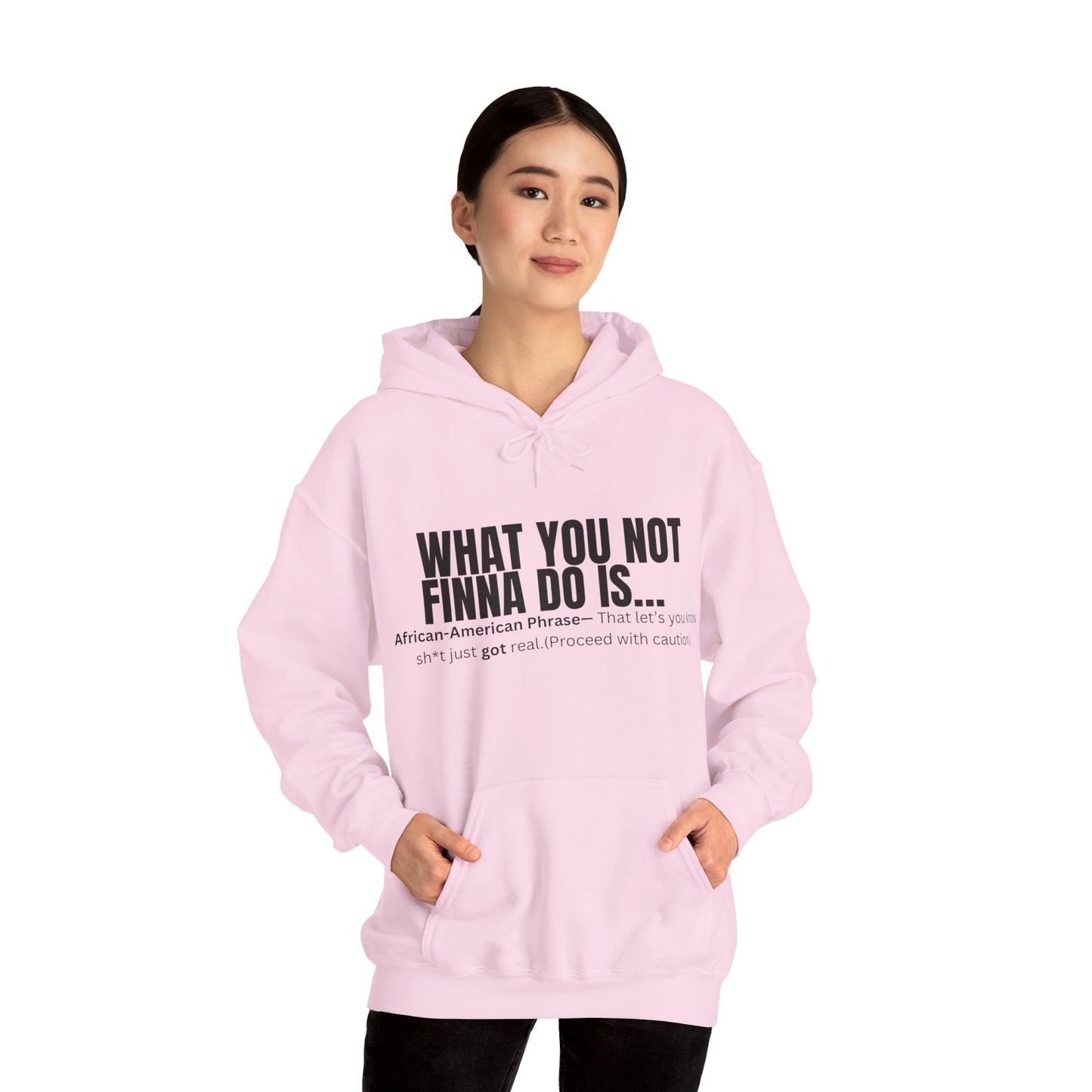 What you not Hoodie