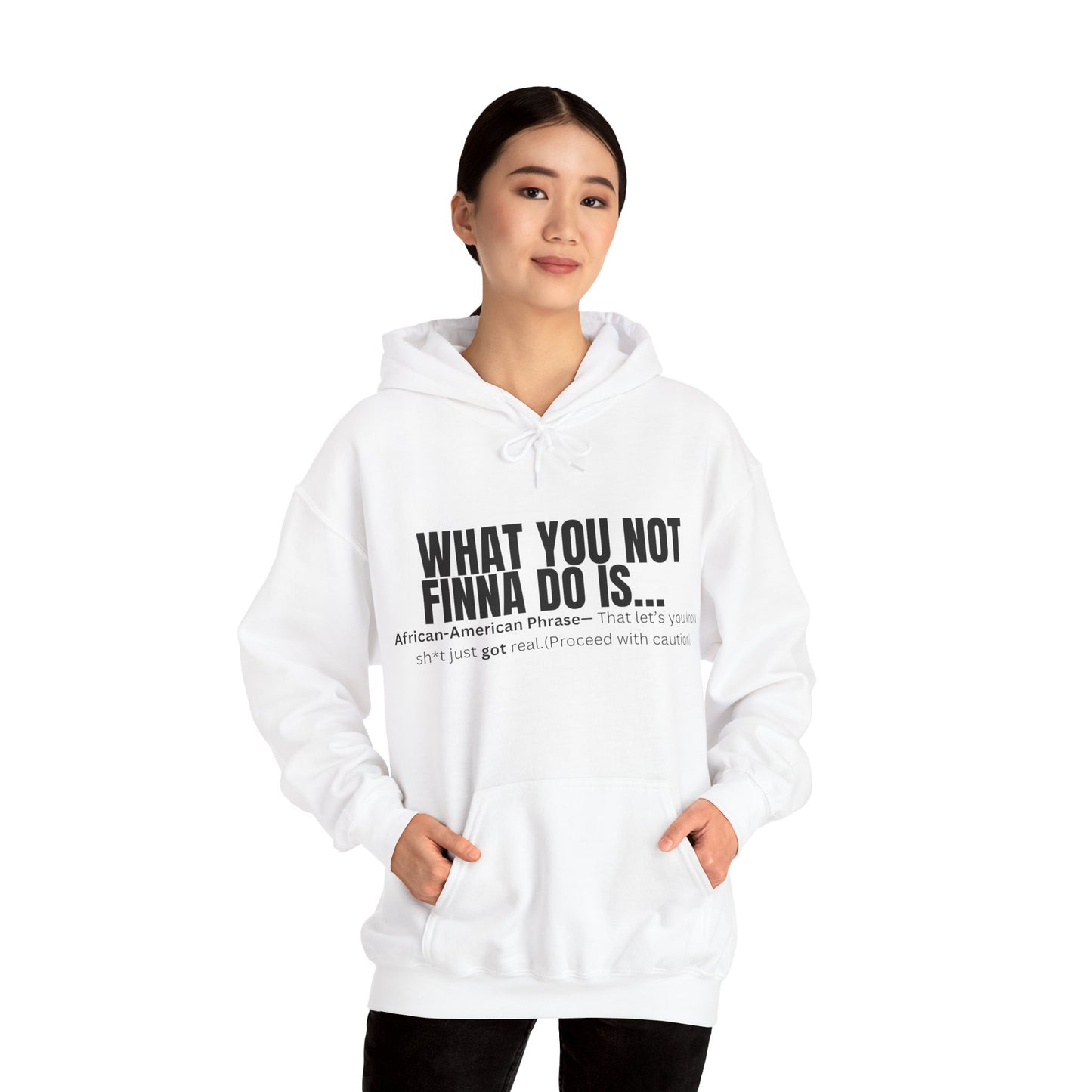 What you not Hoodie