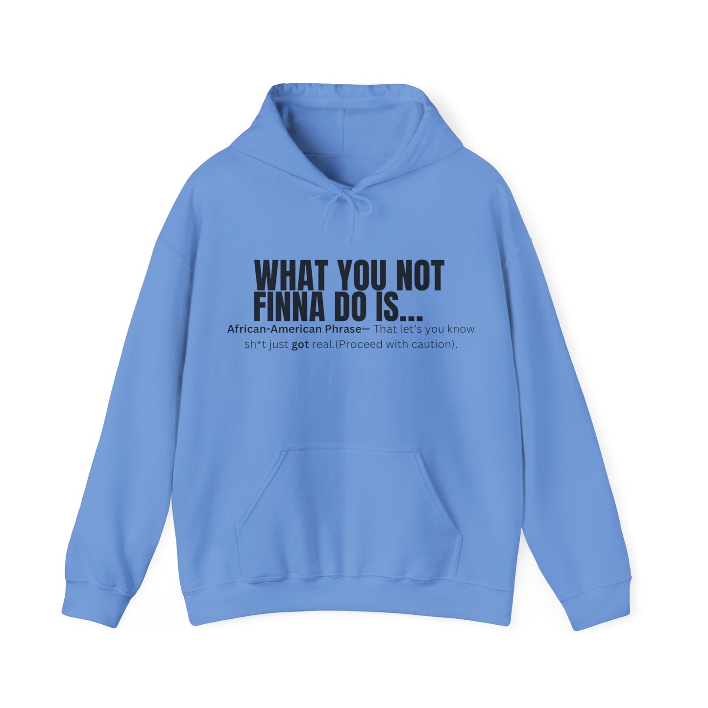 What you not Hoodie